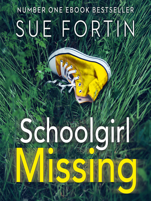 Title details for Schoolgirl Missing by Sue Fortin - Available